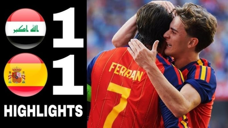 Tây Ban Nha 1-1 Iraq (05/06/2026): Doski Tung Siêu Phẩm Gây Sốc